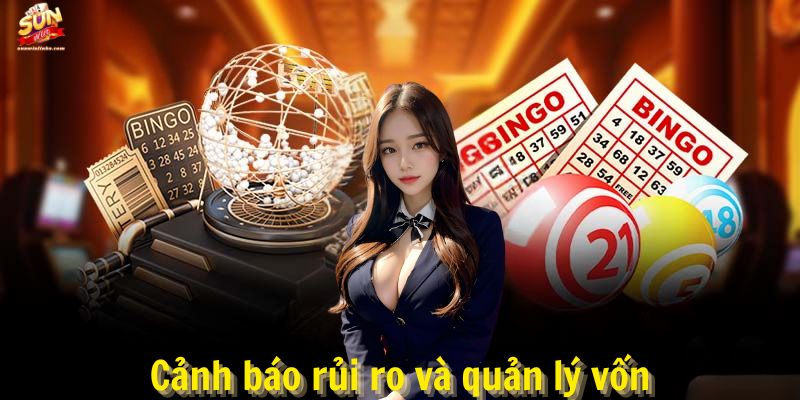 Cảnh báo rủi ro và quản lý vốn